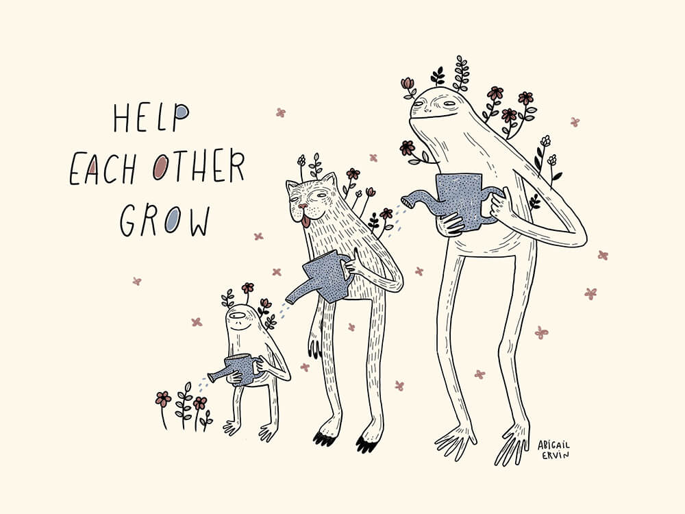 Help Each Other Grow by Abigail E.P.