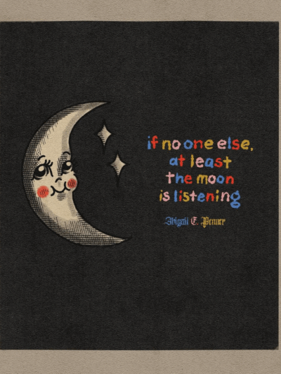 At Least the Moon is Listening